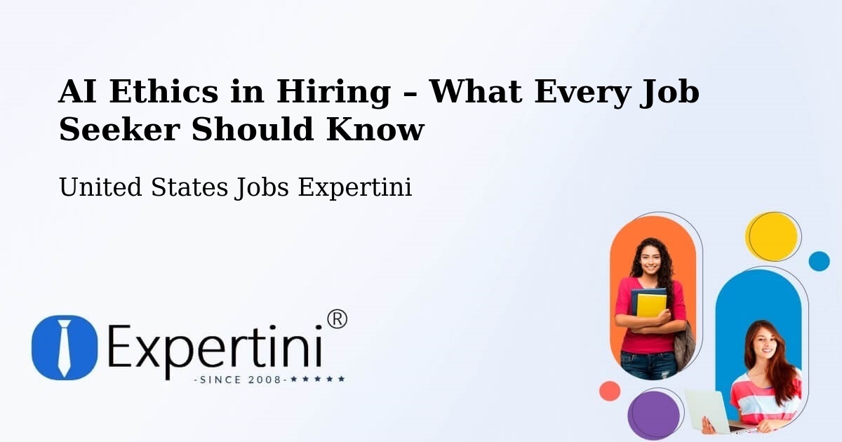 AI Ethics in Recruitment & Hiring – Orem - Orem, United States Jobs Expertini